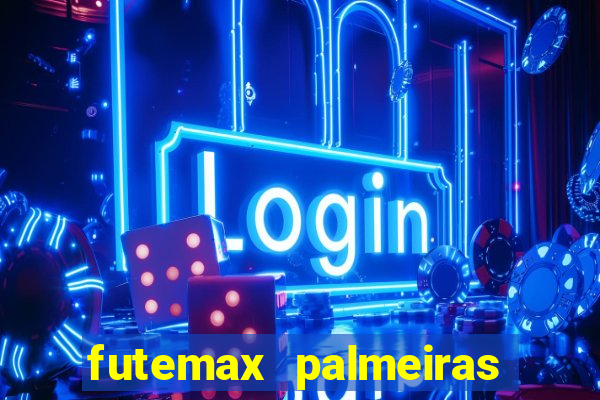 futemax palmeiras ao vivo